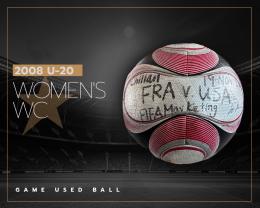 93   -  JUAN COVARRUBIAS COLLECTION | 2008 U-20 WOMEN'S WC | GAME USED BALL | FRA vs USA