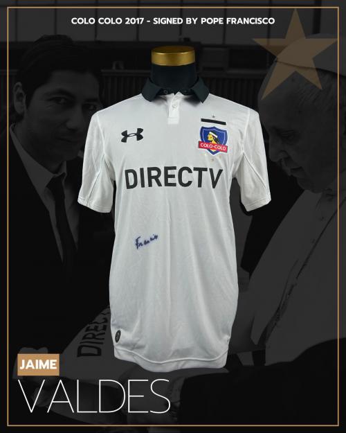 137   -  JAIME VALDÉS #20 | 2017 COLO COLO | SIGNED BY POPE FRANCISCO | PHOTO PROOF | PLAYER COLLECTION