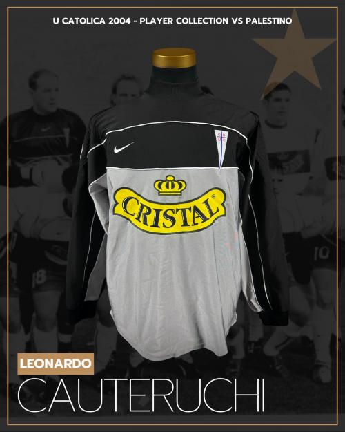 161   -  LEONARDO CAUTERUCHI #1 | 2004 U. CATOLICA | GAME WORN vs PALESTINO | SWAPPED | PLAYER COLLECTION 