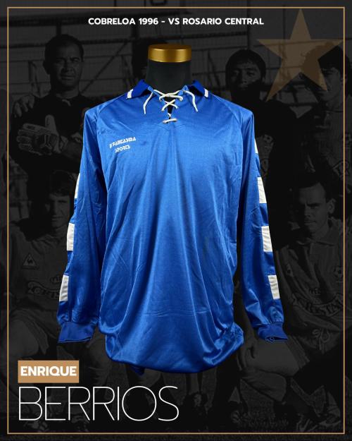 137   -  ENRIQUE BERRIOS #1 | 1996 COBRELOA | GAME WORN vs ROSARIO CENTRAL | SWAPPED | PLAYER COLLECTION
