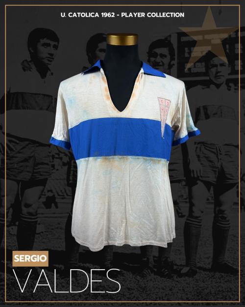 138   -  SERGIO VALDES #2 | 1960/62 U CATOLICA | MATCH WORN |  PLAYER PROVENANCE