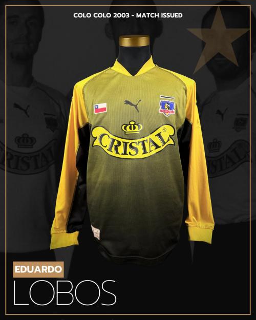 161   -  EDUARDO LOBOS #31 | 2003 COLO COLO | MATCH ISSUED