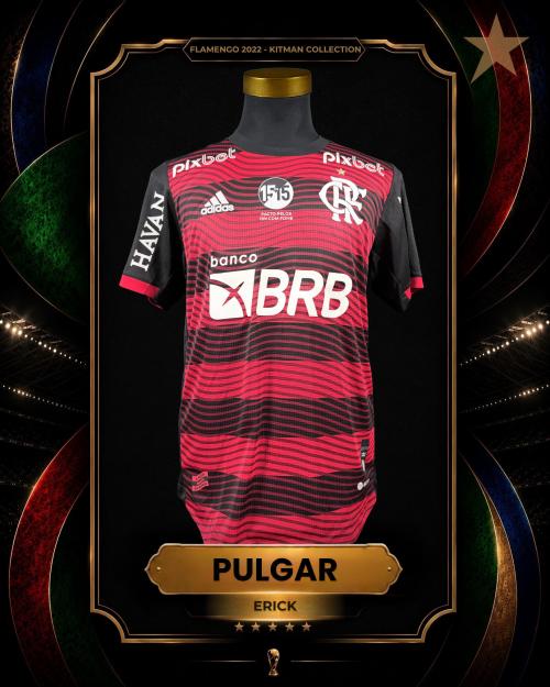 116   -  ERICK PULGAR  # 5 | 2022 FLAMENGO | GAME ISSUED vs FLUMINENSE | KITMAN COLLECTION
