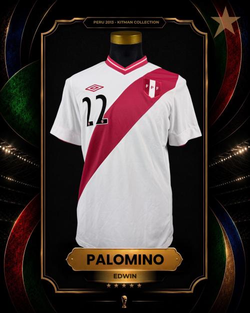 89   -  EDWIN PALOMINO #22 | 2013 PERÚ WCQ | MATCH ISSUED vs CHILE | KITMAN COLLECTION